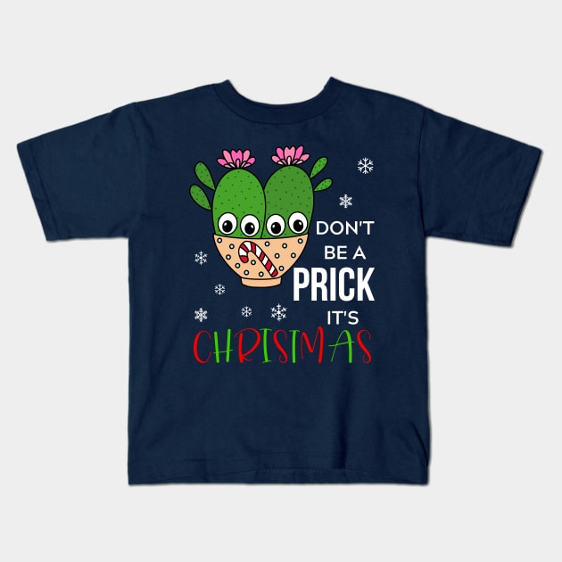 Don't Be A Prick It's Christmas - Cacti Couple In Christmas Candy Cane Bowl Kids T-Shirt by DreamCactus